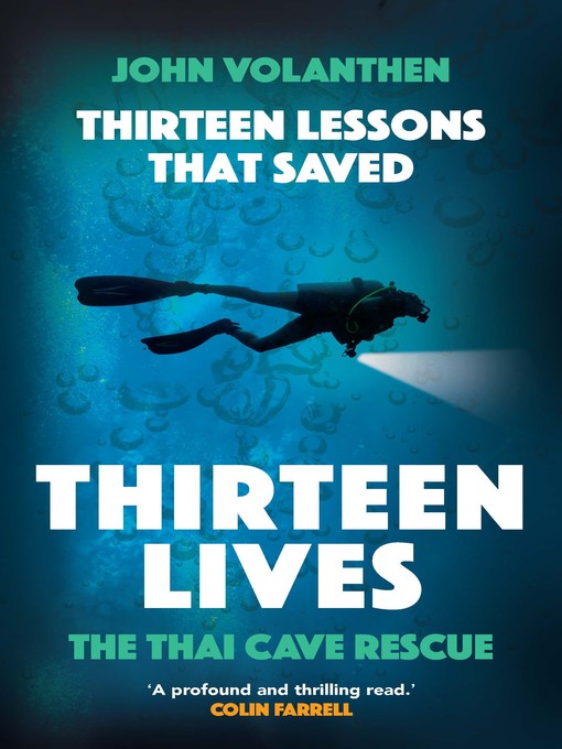 Title details for Thirteen Lessons that Saved Thirteen Lives by John Volanthen - Available